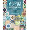 Crochet Flower Squares & Motifs - 30 crochet patterns for flower designs inspired by decorative tiles, edited by Sarah Callard D
