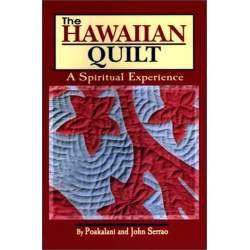 The Hawaiian Quilt, a Spiritual Experience by Poakalani e John Serrao Stim Italia srl - 1