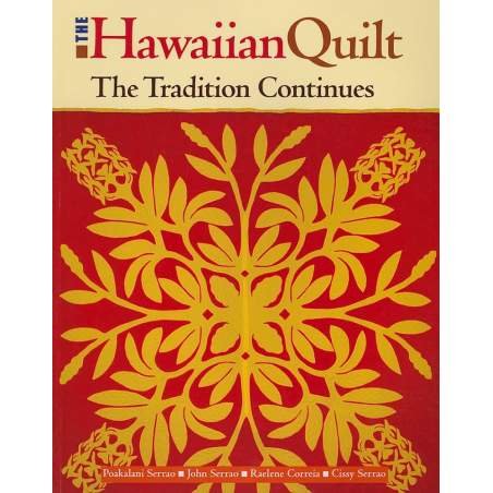 The Hawaiian Quilt, The Tradition Continues, by Poakalani Serrao ed altri Stim Italia srl - 1