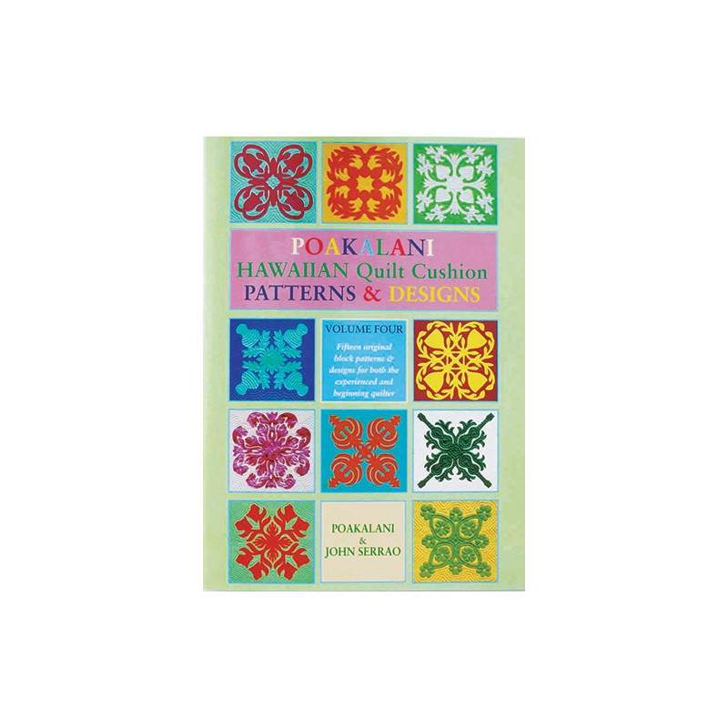Poakalani Hawaiian Quilt Cushion Patterns & Designs - Volume Four, by Poakalani e John Serrao Stim Italia srl - 1