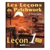 Les Lecons de Patchwork de Yoko Saito - Lecon 1 QUILTmania - 1