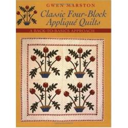 Classic Four-Block Applique Quilts - A back-to-basics approach, by Gwen Marston C&T Publishing - 1