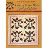 Classic Four-Block Applique Quilts - A back-to-basics approach, by Gwen Marston C&T Publishing - 1